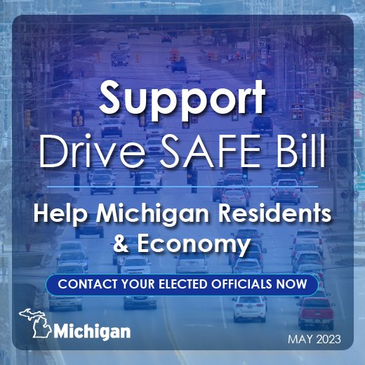 Support Drive SAFE bill Help Michigan residents & Economy